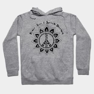 Peace, Love and Speech Therapy Hoodie